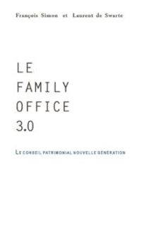 Le Family Office 3.0
