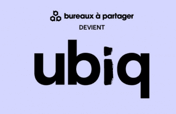 UBIQ (EX BUREAUX A PARTAGER)